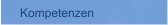 Kompetenzen